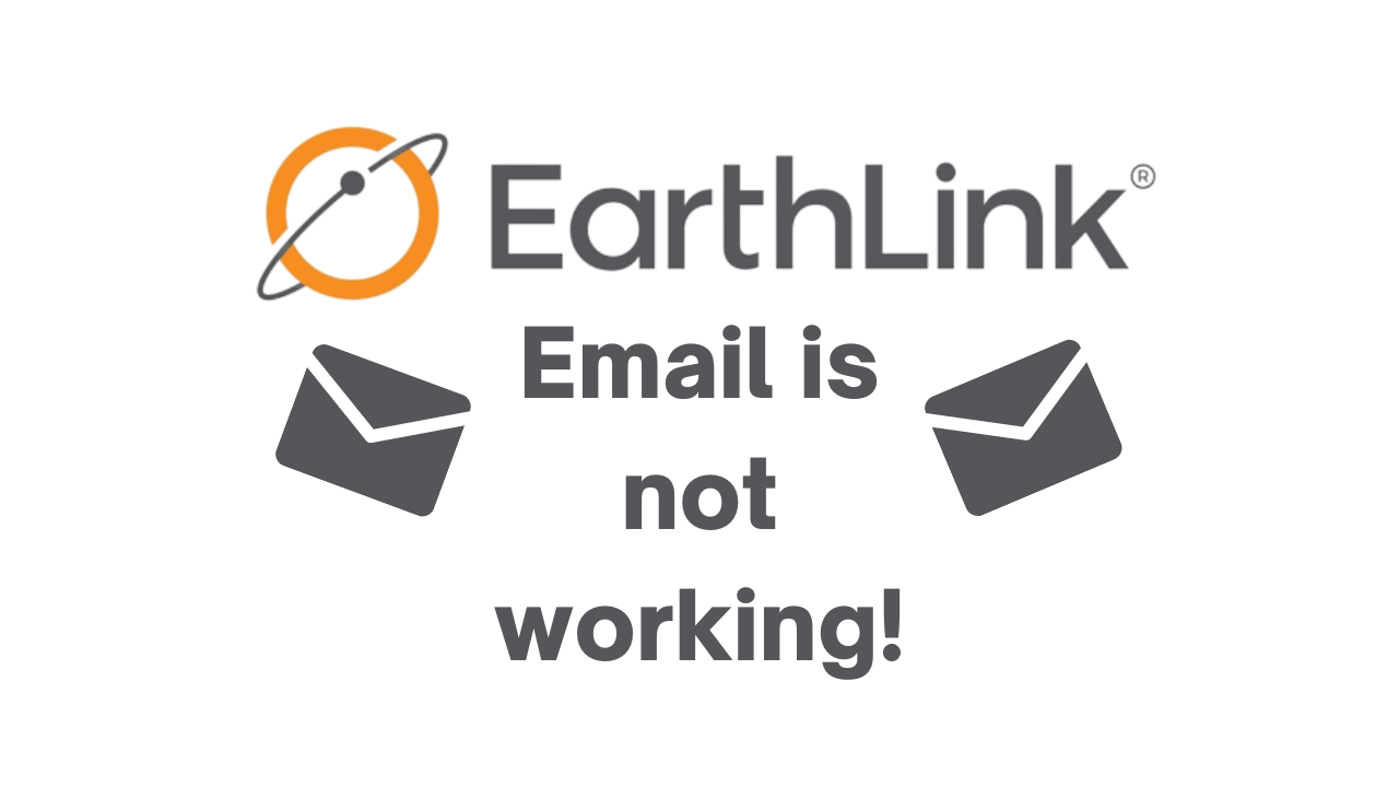 Earthlink Email is not working