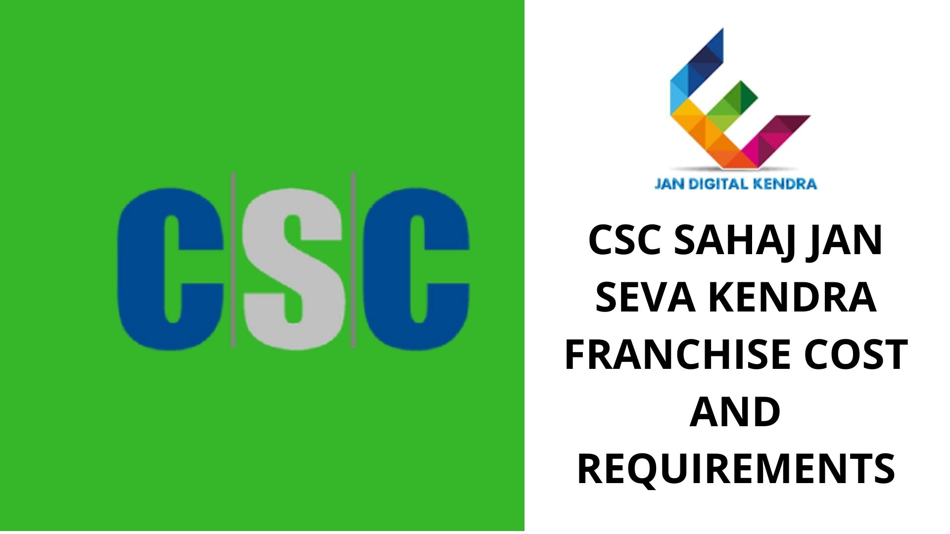 What are the CSC Sahaj Jan Seva Kendra franchise cost and requirements